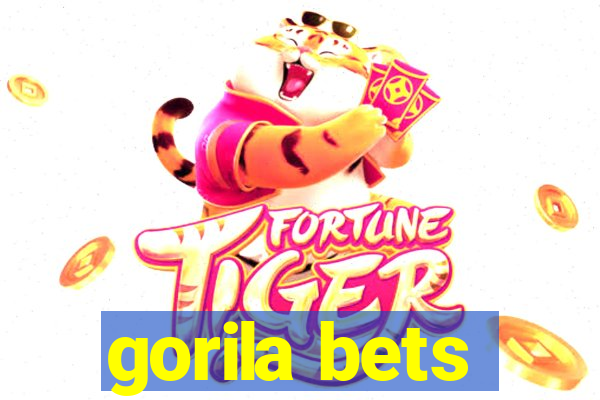 gorila bets